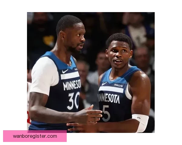 森林狼迎来一喜一忧 爱德华兹即将复出 麦丹确诊髌腱炎及骨挫伤