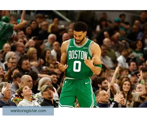 塔图姆复出绿军迎来十胜二负慢热也能迅速找回比赛节奏